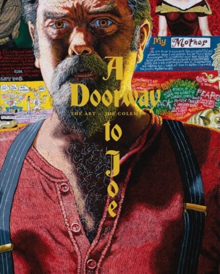 A Doorway To Joe The Art of Joe Coleman