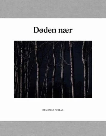 Døden Nær Av Miriam Lund Knapstad, June Westerveld