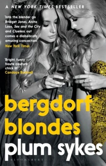 Bergdorf Blondes Av Plum Sykes