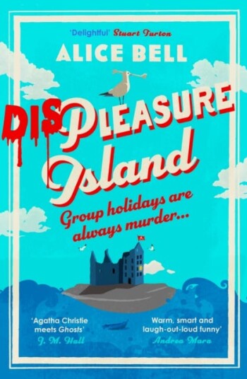 Displeasure Island  'Agatha Christie meets Ghosts' J M Hall