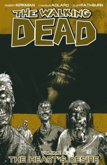 The Walking Dead Volume 4: The Heart'S Desire Av Robert Kirkman