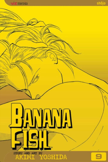 Banana Fish, Vol. 9 Banana Fish, Vol. 9