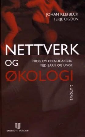 Nettverk og økologi av Johan Klefbeck, Terje Ogden