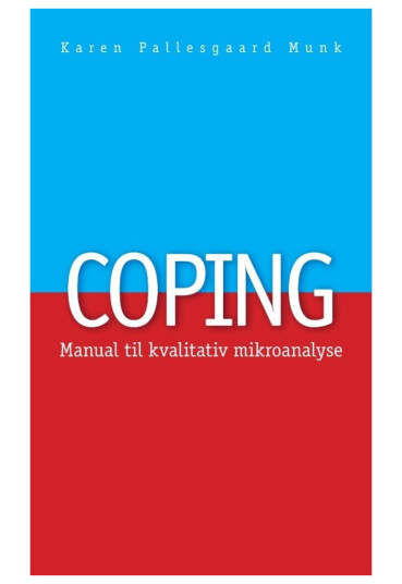 Coping | Karen Pallesgaard Munk | Språk: Dansk Coping | Karen Pallesgaard Munk | Språk: Dansk