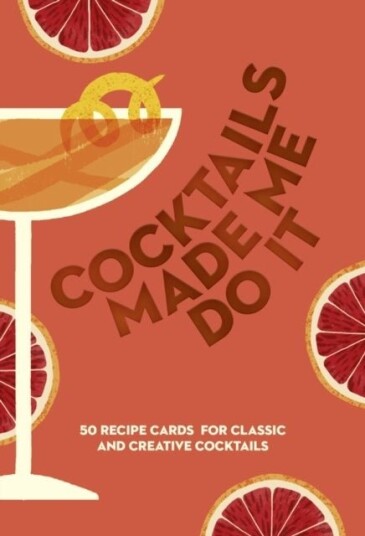 COCKTAILS MADE ME DO IT