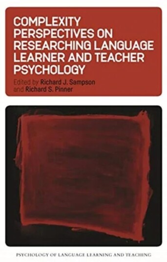 Complexity Perspectives On Researching Language Learner And Teacher Psychology Complexity Perspectives On Researching Language Learner And Teacher Psychology