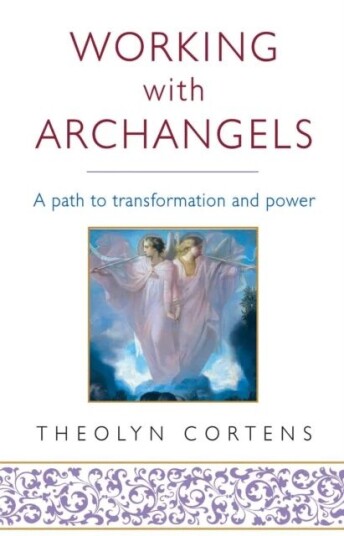 Working With Archangels Av Theolyn Cortens