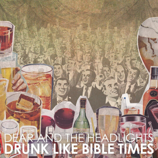 Dear And The Headlights Drunk Like Bible Times CD