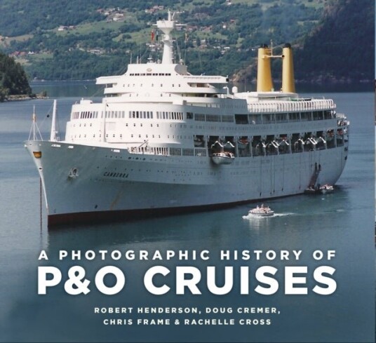 A Photographic History of P&O Cruises A Photographic History of P&O Cruises