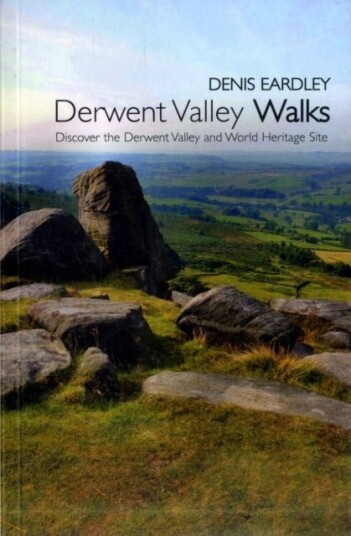 Derwent Valley Walks Derwent Valley Walks