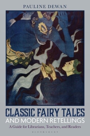 Classic Fairy Tales and Modern Retellings Classic Fairy Tales and Modern Retellings