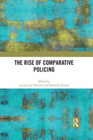 The Rise Of Comparative Policing