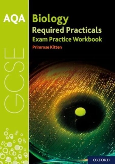 Aqa Gcse Biology Required Practicals Exam Practice Workbook Av Primrose Kitten