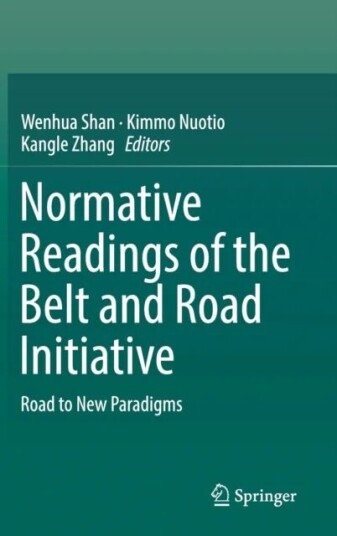 Normative Readings of the Belt and Road Initiative
