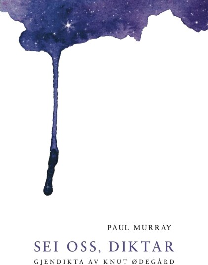 Sei Oss, Diktar Av Paul Murray