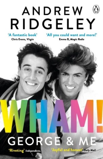 Wham! George & Me Av Andrew Ridgeley