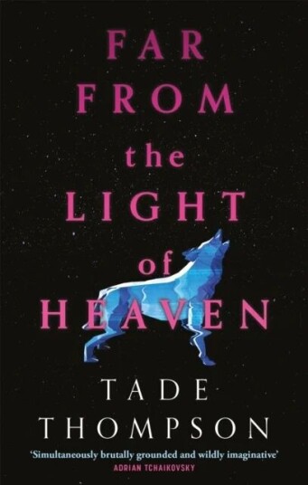 Far From The Light Of Heaven Av Tade Thompson