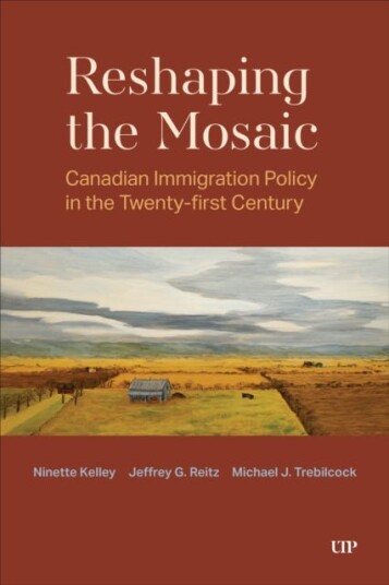 Reshaping the Mosaic Canadian Immigration Policy in the TwentyFirst Century