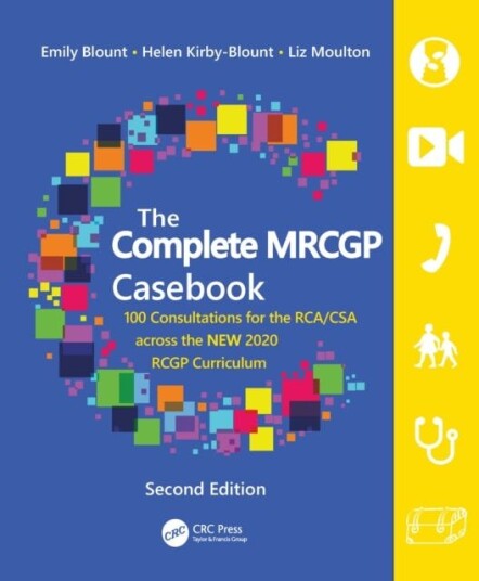 The Complete Mrcgp Casebook Av Emily (Gp Training Programme Director Oxford Uk) Blount, Helen (Gp Nottinghamshire Uk) Kirby-Blount, Liz (University Of