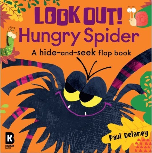 Look Out! Hungry Spider Look Out! Hungry Spider