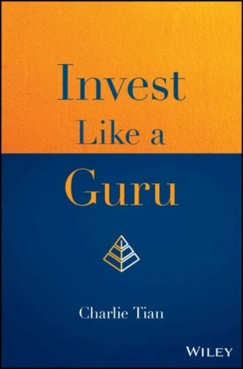 Invest Like A Guru Av Charlie Tian