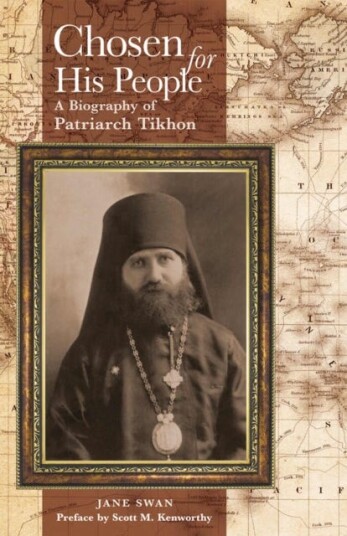 Chosen for His People  A Biography of Patriarch Tikhon