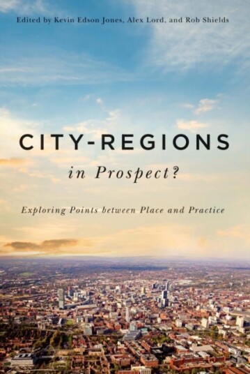 CityRegions in Prospect? Exploring the Meeting Points between Place and Practice