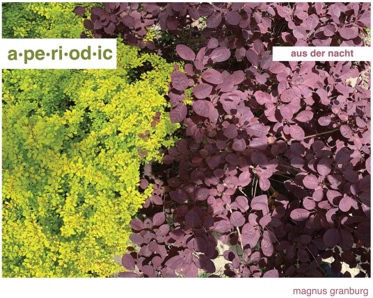 A·pe·ri·od·ic Magnus Granberg Aus Der Nacht CD
