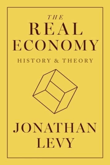 The Real Economy  History and Theory