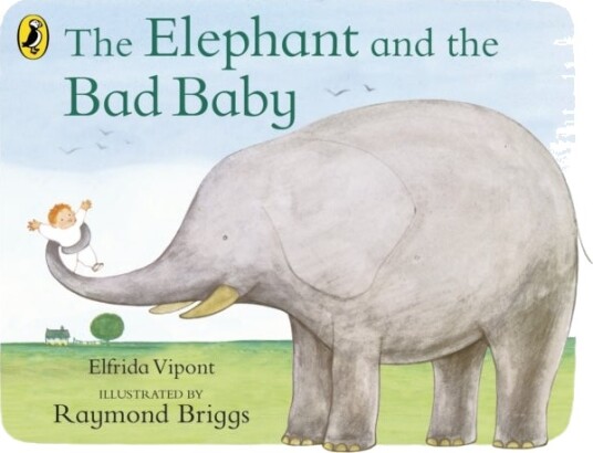 The Elephant and the Bad Baby