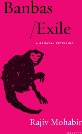 Banbas/Exile  A Ramayan Retelling