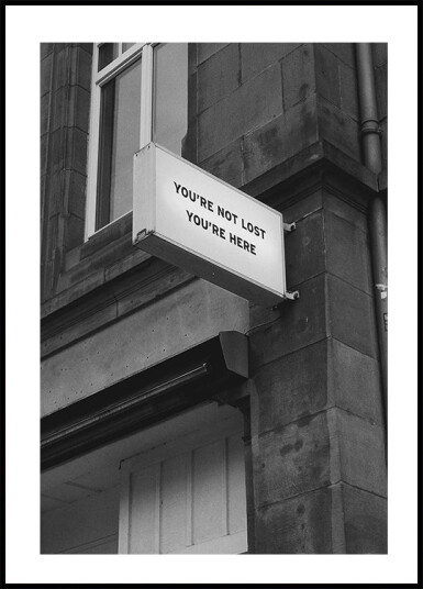 You Are Not Lost Plakat Plakat / 70x100cm
