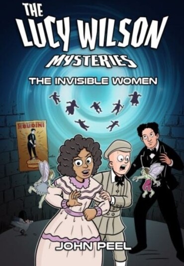 The Lucy Wilson Mysteries: The Invisible Women