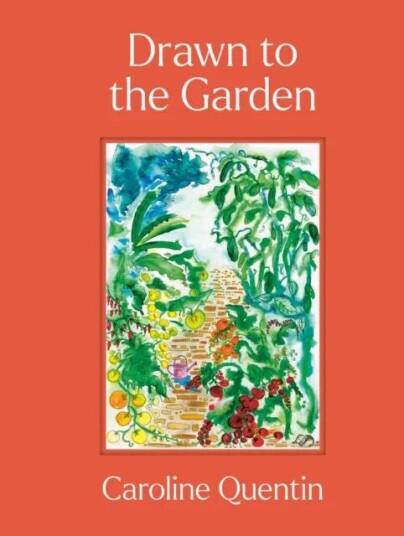 Drawn To The Garden Av Caroline Quentin