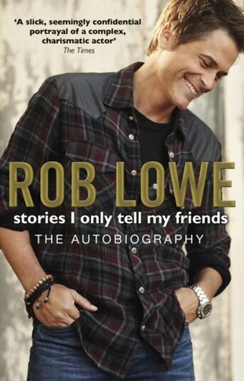 Stories I Only Tell My Friends Av Rob Lowe