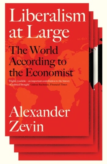 Liberalism At Large Av Alexander Zevin Liberalism At Large Av Alexander Zevin