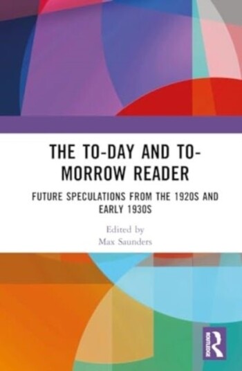The To day and To morrow Reader