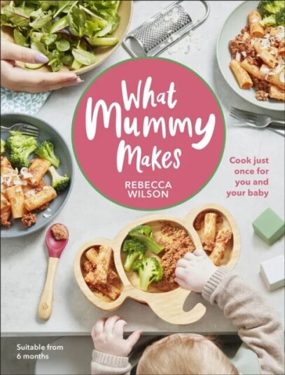 What Mummy Makes Av Rebecca Wilson