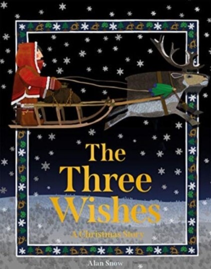 The Three Wishes Av Alan Snow The Three Wishes Av Alan Snow