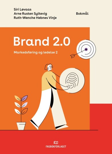 Brand 2.0 Av Siri Løvaas, Arne Rusten Syltevig, Ruth-Wenche Hebnes Vinje