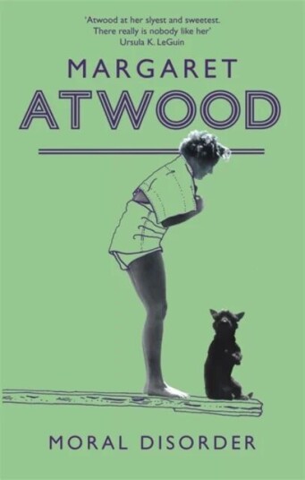Moral Disorder Av Margaret Atwood Moral Disorder Av Margaret Atwood