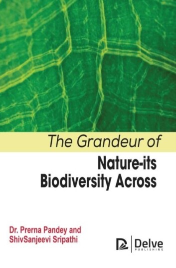 The Grandeur of Nature Its Biodiversity Across