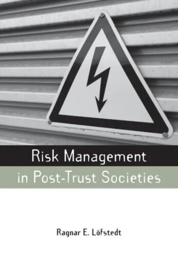 Risk Management In Post-Trust Societies