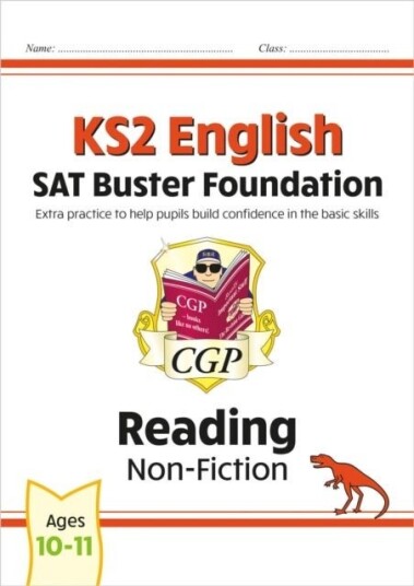 KS2 English Reading SAT Buster Foundation: Non Fiction for the 2024 tests KS2 English Reading SAT Buster Foundation: Non Fiction for the 2024 tests