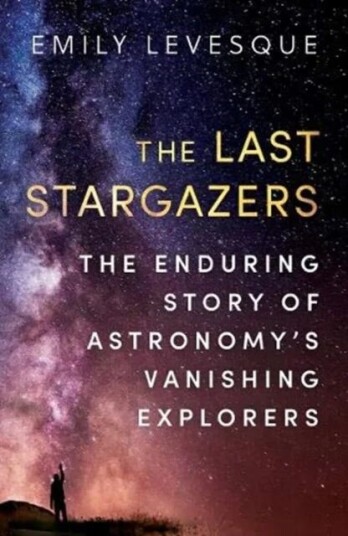 The Last Stargazers Av Emily Levesque
