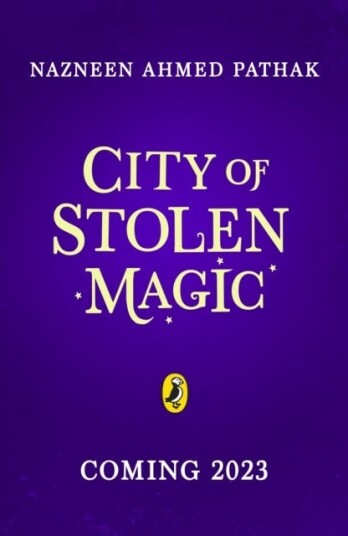 City Of Stolen Magic Av Nazneen Ahmed Pathak