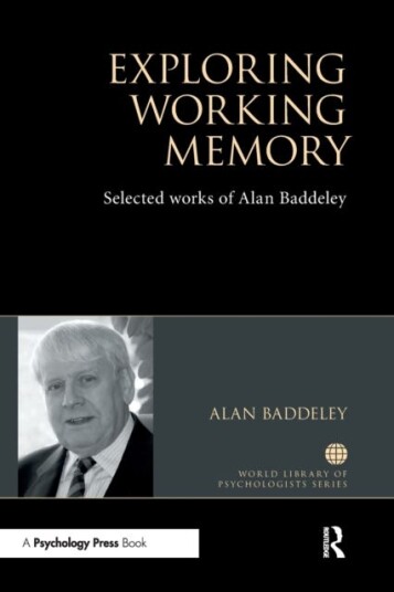 Exploring Working Memory Av Alan (University Of York Uk) Baddeley