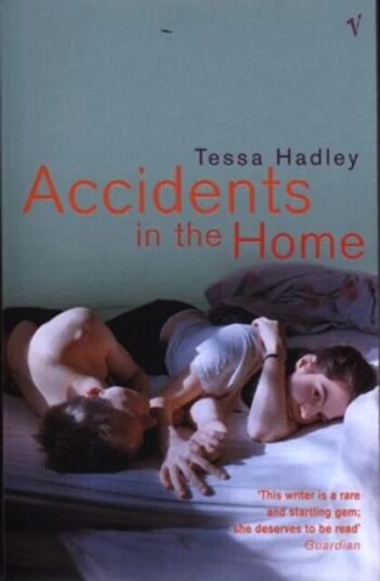 Accidents In The Home Av Tessa Hadley