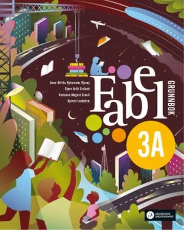 Fabel 3a Av Bjørn Arild Ersland, Karianne Megard Grønli, Kjersti Lundetræ, Anne-Birthe Nyhammer