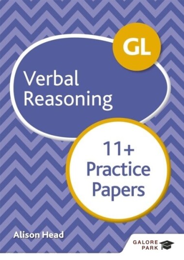 GL 11+ Verbal Reasoning Practice Papers GL 11+ Verbal Reasoning Practice Papers